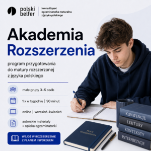 Akademia Rozszerzenia | 8-miesięczny program przygotowania do matury rozszerzonej z języka polskiego w kameralnej grupie 3–5 osób.